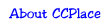 About CCPlace